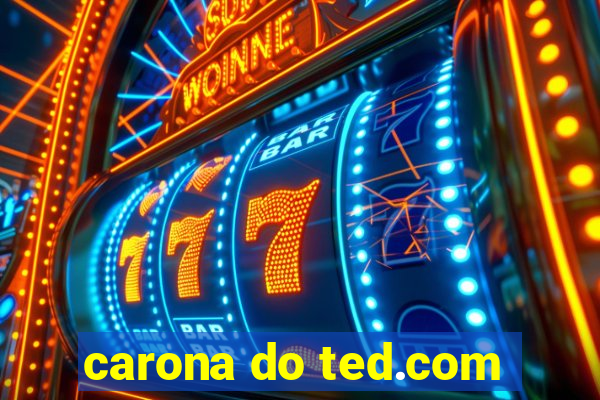 carona do ted.com